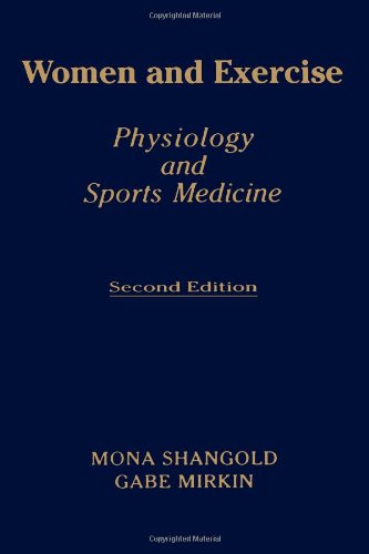 Women and Exercise: Physiology and Sport Medicine