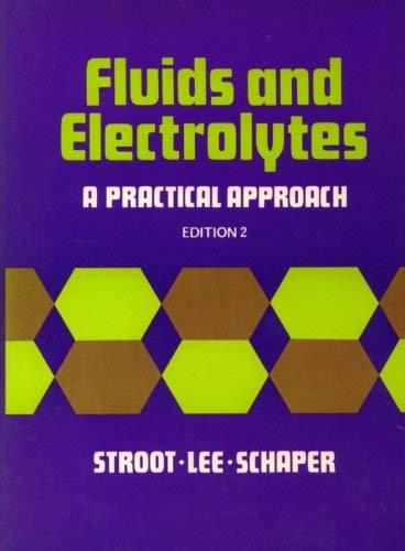 Fluids and electrolytes: A practical approach