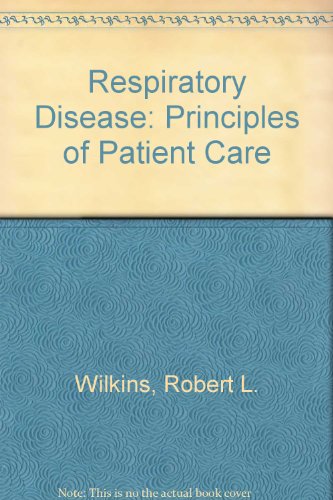 Respiratory Disease: Principles of Patient Care