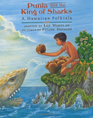 Punia and the King of Sharks: A Hawaiian Folktale