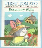 First Tomato: Voyage to the Bunny Planet Book