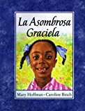 La Asombrosa Graciela (Spanish Edition)