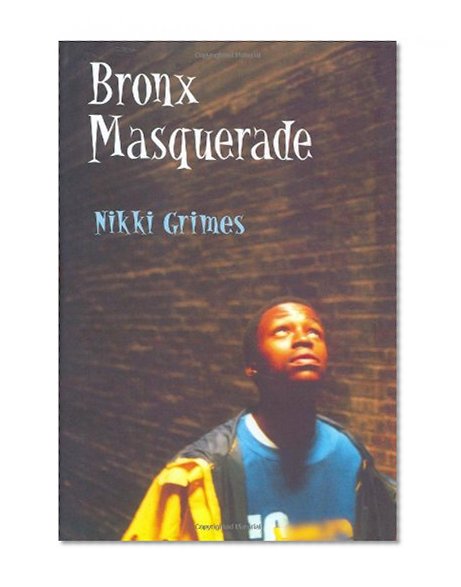 Bronx Masquerade (Coretta Scott King Author Award Winner)
