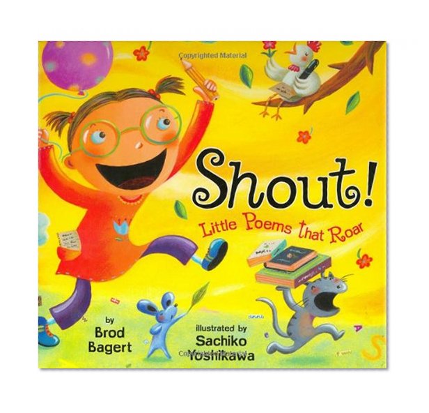 Shout!: Little Poems that Roar