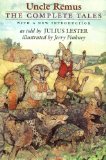 Uncle Remus: The Complete Tales