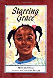 Starring Grace (Phyllis Fogelman Books)