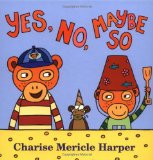 Yes, No, Maybe So