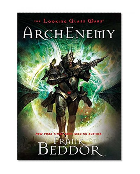 ArchEnemy: The Looking Glass Wars