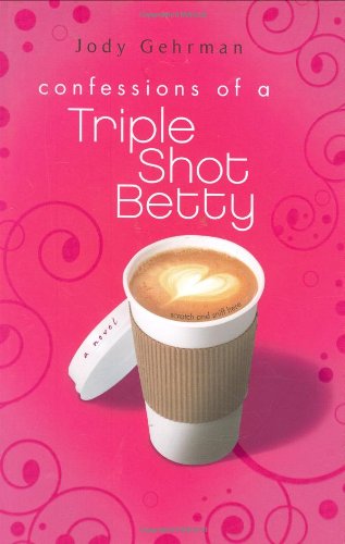 Confessions of a Triple Shot Betty
