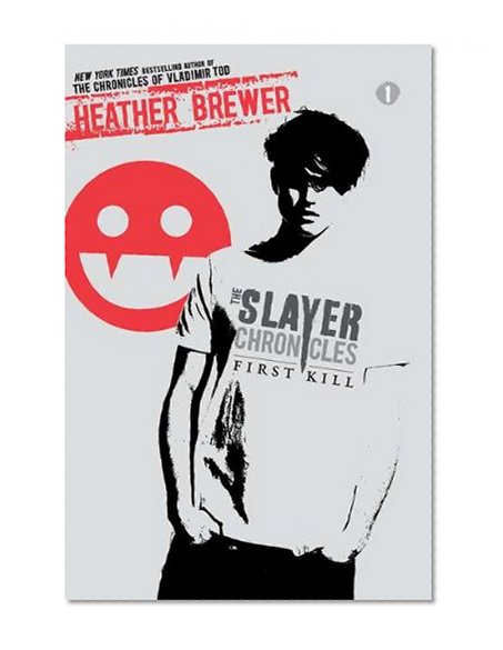 First Kill (The Slayer Chronicles)