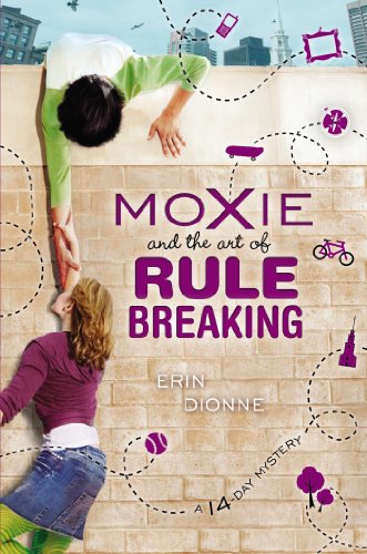 Moxie and the Art of Rule Breaking: A 14 Day Mystery (14 Day Mysteries)