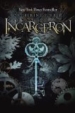 Incarceron (Incarceron, Book 1)