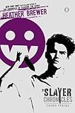 Third Strike (The Slayer Chronicles)