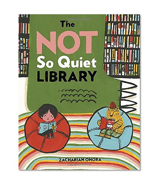 The Not So Quiet Library