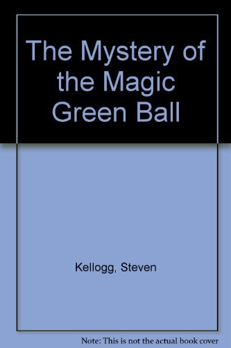Mystery of the Magic Green Ball
