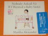 Nobody Asked Me if I Wanted a Baby Sister