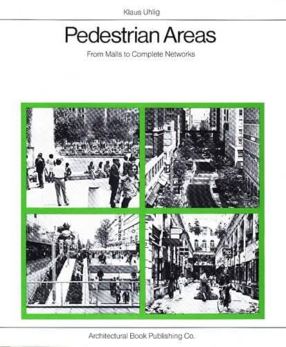 Pedestrian Areas: From Malls to Complete Networks