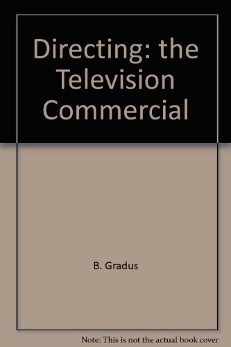 Directing, the television commercial (Communication arts books)