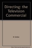 Directing, the television commercial (Communication arts books)