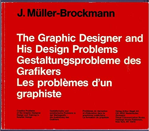 The Graphic Designer and His Design Problems (Visual communication books)