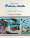 The Netherlands Antilles in full color: Curacao, Aruba, Bonaire, St. Maarten, Saba, St. Eustatius