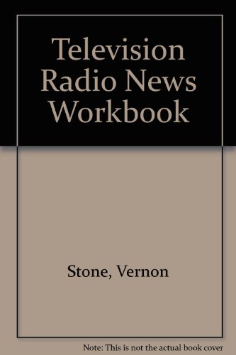 Television Radio News Workbook (Communication arts books)