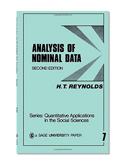Analysis of Nominal Data (Quantitative Applications in the Social Sciences)