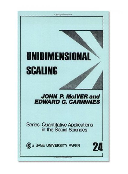 Unidimensional Scaling (Quantitative Applications in the Social Sciences)