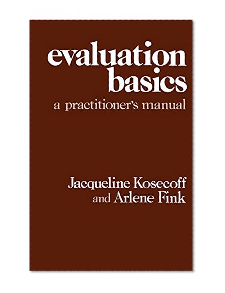 Evaluation Basics: A Practitioner's Manual