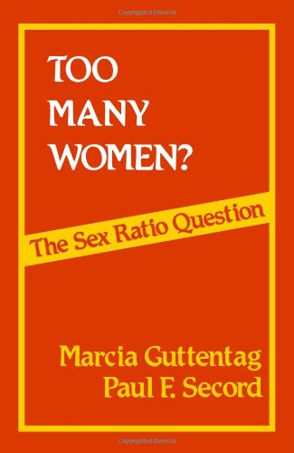 Too Many Women?: The Sex Ratio Question