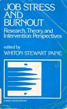 Job Stress and Burnout: Research, Theory, and Intervention Perspectives (SAGE Focus Editions)