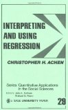Interpreting and Using Regression (Quantitative Applications in the Social Sciences, No. 29)