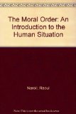 The Moral Order: An Introduction to the Human Situation