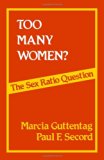 Too Many Women?: The Sex Ratio Question