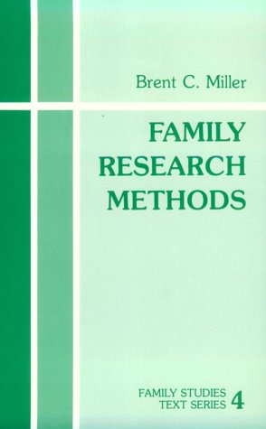 Family Research Methods (Family Studies Text series)