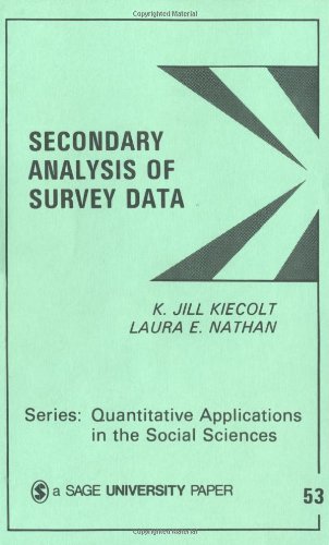 Secondary Analysis of Survey Data (Quantitative Applications in the Social Sciences)