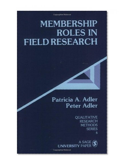 Membership Roles in Field Research (Qualitative Research Methods)