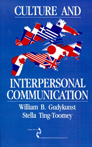 Culture and Interpersonal Communication (SAGE Series in Interpersonal Communication)