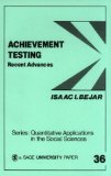 Achievement Testing: Recent Advances (Quantitative Applications in the Social Sciences)