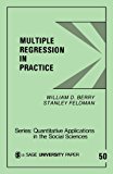 Multiple Regression in Practice (Quantitative Applications in the Social Sciences)