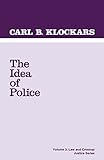 The Idea of Police (Law and Criminal Justice System)