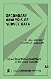 Secondary Analysis of Survey Data (Quantitative Applications in the Social Sciences)