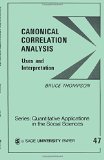 Canonical Correlation Analysis: Uses and Interpretation (Quantitative Applications in the Social Sciences)