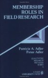 Membership Roles in Field Research (Qualitative Research Methods)