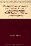 Writing Across Languages and Cultures: Issues in Contrastive Rhetoric (SAGE Series on Written Communication)