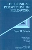The Clinical Perspective in Fieldwork (Qualitative Research Methods, Series 5)