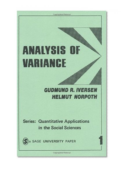 Analysis of Variance (Quantitative Applications in the Social Sciences)