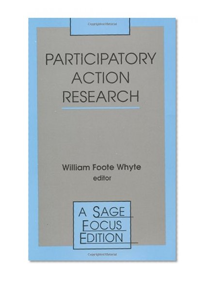 Participatory Action Research (SAGE Focus Editions)