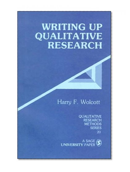 Writing Up Qualitative Research (Qualitative Research Methods)