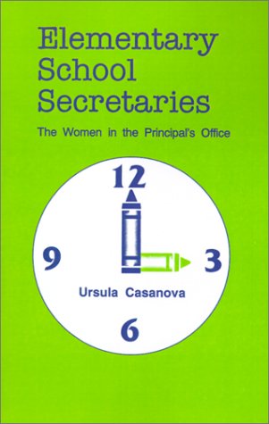 Elementary School Secretaries: The Women in the Principal's Office